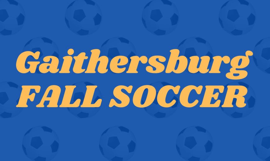 Gaithersburg FALL SOCCER Informations